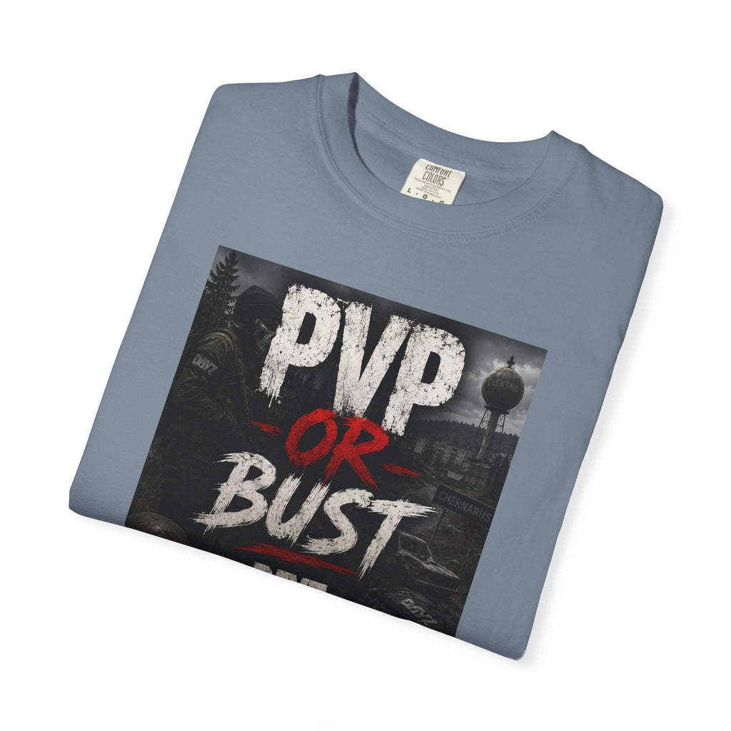 PVP or Bust T-Shirt — DayZ PvP Survival Gamer Tee