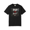 PVP or Bust T-Shirt — DayZ PvP Survival Gamer Tee