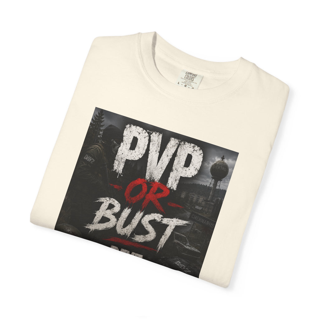 PVP or Bust T-Shirt — DayZ PvP Survival Gamer Tee