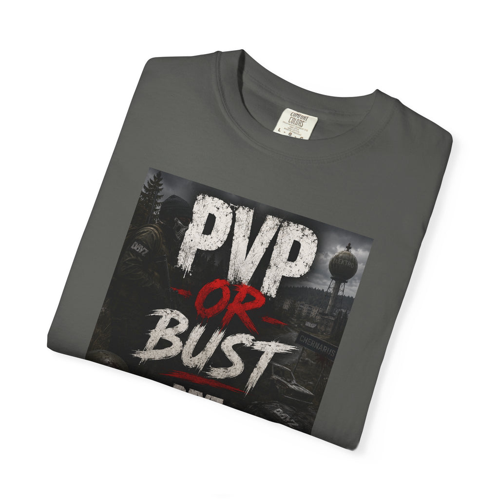 PVP or Bust T-Shirt — DayZ PvP Survival Gamer Tee