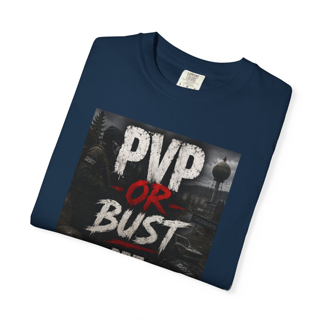 PVP or Bust T-Shirt — DayZ PvP Survival Gamer Tee